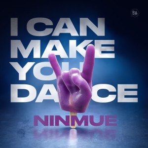 Album I Can Make You Dance from Ninmue