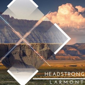 收聽Larmont的Headstrong歌詞歌曲