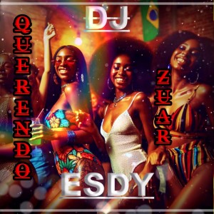 Album Querendo Zuar from DJ Esdy