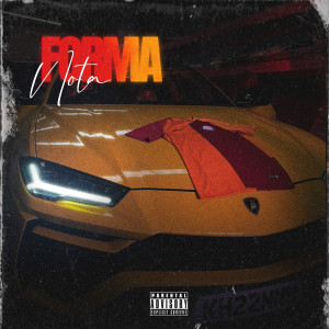 Listen to Forma (Explicit) song with lyrics from Nota