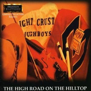 อัลบัม High Road on the Hilltop ศิลปิน Light Crust Doughboys