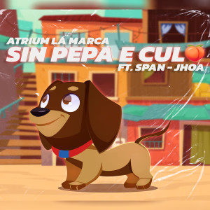 ดาวน์โหลดและฟังเพลง Sin Pepa e Culo (Explicit) พร้อมเนื้อเพลงจาก Atrium La Marca