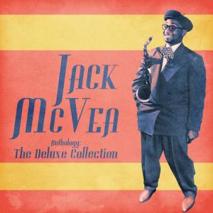 อัลบัม Anthology: The Deluxe Collection (Remastered) ศิลปิน Jack McVea