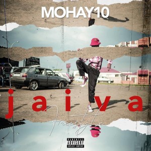 Mohay10的專輯Jaiva Freestyle (Explicit)