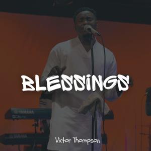 收聽Victor Thompson的BLESSINGS歌詞歌曲