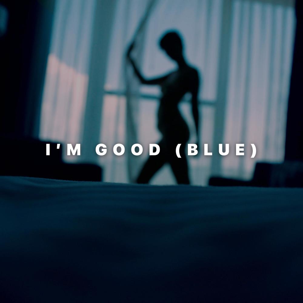I'm Good (Blue) (Explicit)