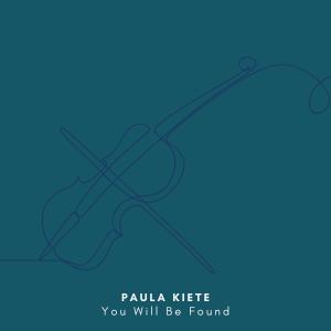Paula Kiete的专辑You Will Be Found (Arr. for Violin and Piano)