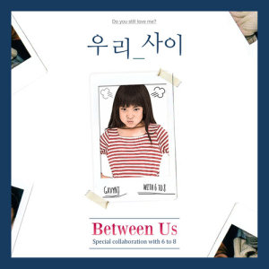 อัลบัม Between Us ศิลปิน 6 To 8