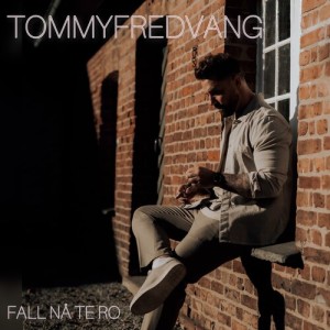 Album Fall nå te ro from Tommy Fredvang
