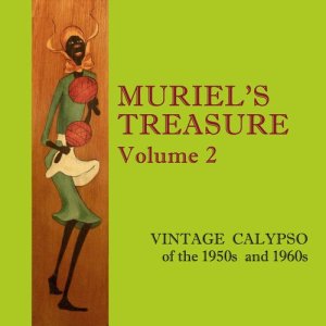 อัลบัม Muriel's Treasure, Vol. 2: Vintage Calypso from the 1950s & 1960s ศิลปิน Various Artists