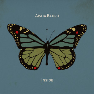 Listen to Inside song with lyrics from Aisha Badru