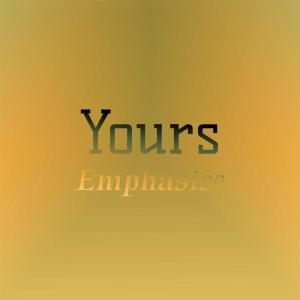 อัลบัม Yours Emphasise ศิลปิน Various