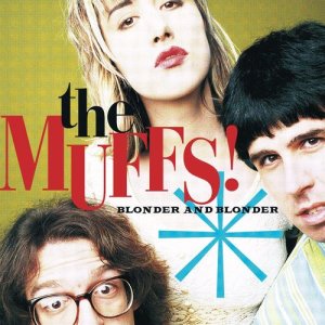 The Muffs的專輯Blonder And Blonder