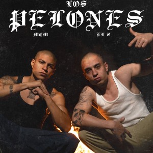 Album Los Pelones (Explicit) oleh MCM
