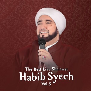 Habib Syech Bin Abdul Qadir Assegaf的專輯The Best Live Shalawat Habib Syech, Vol. 3