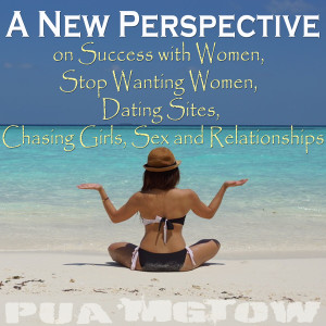 อัลบัม A New Perspective on Success with Women,  Stop Wanting Women,  Dating Sites, Chasing Girls, Sex and Relationships ศิลปิน Pua Mgtow