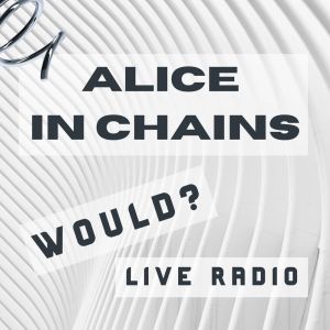 อัลบัม Would? Alice In Chains Live Radio ศิลปิน Alice In Chains