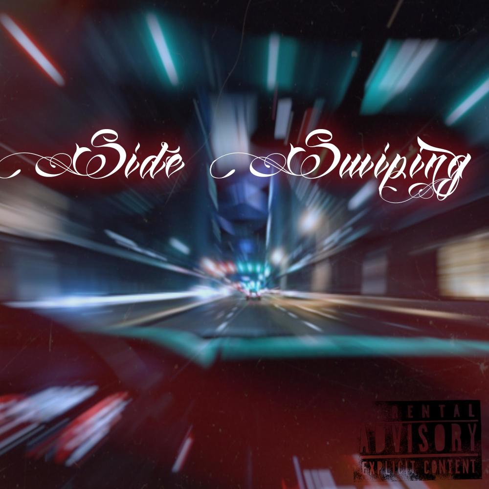 Side Swiping (feat. Kila Skil) (Explicit)