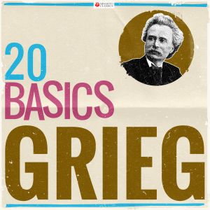อัลบัม 20 Basics: Grieg (20 Classical Masterpieces) ศิลปิน Various