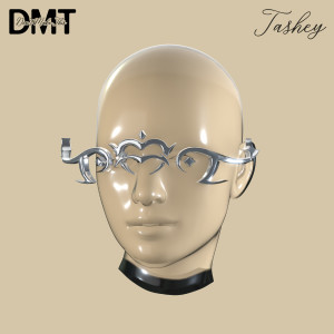 Album DMT from TASHEY