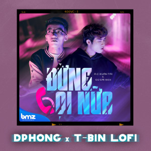 A.C Xuân Tài的专辑Đừng Gọi Nữa (DPhong x T-Bin Lofi)
