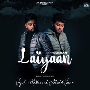 ดาวน์โหลดและฟังเพลง Laiyaan พร้อมเนื้อเพลงจาก Vagish Makkar