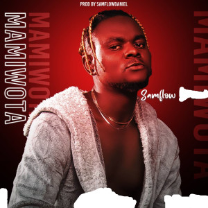 ดาวน์โหลดและฟังเพลง Mamiwota พร้อมเนื้อเพลงจาก Samflow