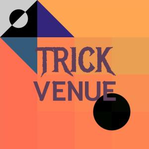 Various的专辑Trick Venue