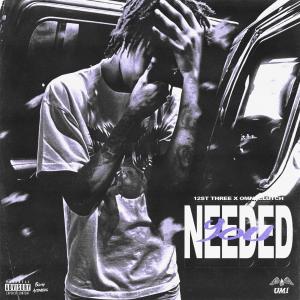 收聽12st Three的Needed You (feat. Omni Clutch) (Sped Up) (Explicit)歌詞歌曲
