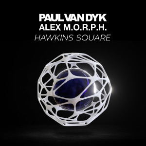 Listen to Hawkins Square (Extended) song with lyrics from Paul Van Dyk