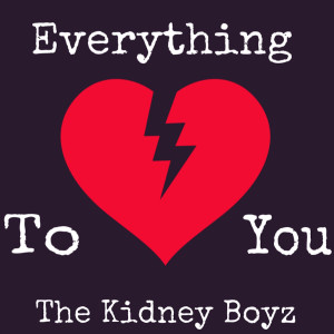 Album Everything to You from The Kidney Boyz
