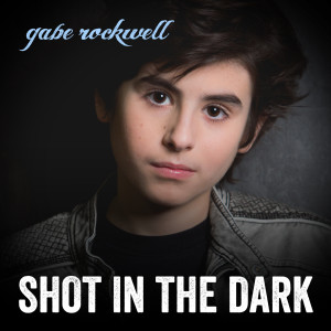 Dengarkan lagu Shot in the Dark nyanyian Gabe Rockwell dengan lirik