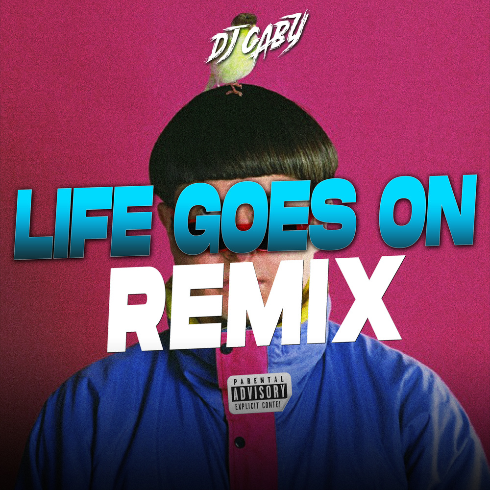 Life Goes On (Remix)