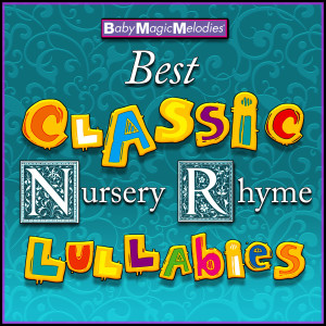 Album Best Classic Nursery Rhyme Lullabies from 