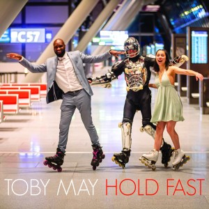 อัลบัม Hold Fast ศิลปิน Toby May