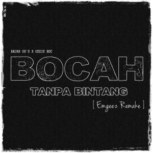 收听ANJAR OX'S的Bocah Tanpa Bintang (feat. Ozzie BDC)歌词歌曲