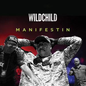 ดาวน์โหลดและฟังเพลง Wildchild - Manifestin (Explicit) พร้อมเนื้อเพลงจาก Madlib