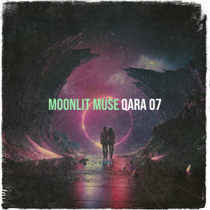 Listen to Moonlit Muse song with lyrics from Qara 07