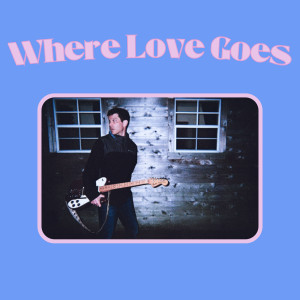 Album Where Love Goes from Faces On Film