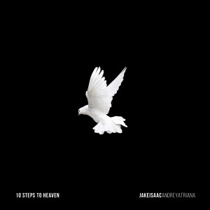ดาวน์โหลดและฟังเพลง 10 Steps to Heaven พร้อมเนื้อเพลงจาก Jake Isaac
