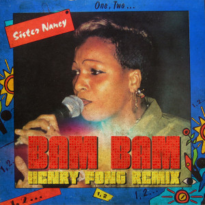 收聽Henry Fong的Bam Bam (Henry Fong Remix)歌詞歌曲