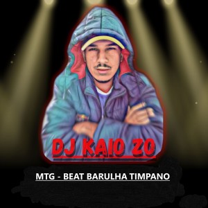 ดาวน์โหลดและฟังเพลง Mtg Beat Barulha Timpano พร้อมเนื้อเพลงจาก Dj Kaio Zo