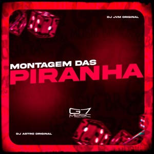 Listen to Montagem das Piranha (Explicit) song with lyrics from DJ JVM Original