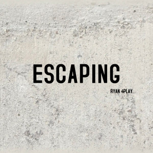 RYAN 4PLAY的专辑Escaping