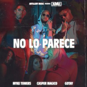 收聽Myke Towers的No Lo Parece歌詞歌曲