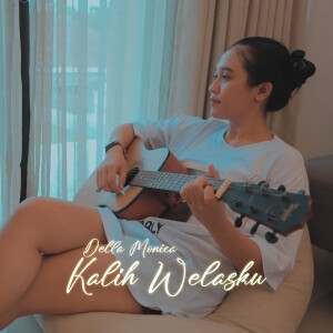 Dengarkan Kalih Welasku lagu dari Della Monica dengan lirik