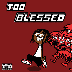 Listen to Too Blessed (Explicit) song with lyrics from NJ Fuego