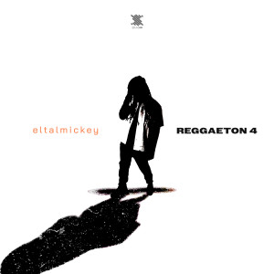 收聽Eltalmickey的REGGAETON 4歌詞歌曲