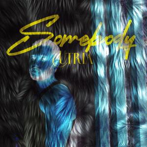 收聽Utria的Somebody (Original)歌詞歌曲