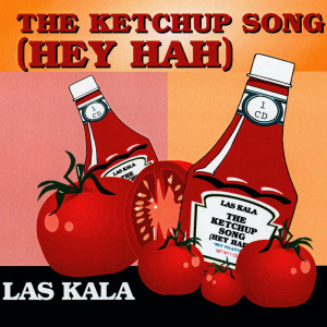 收聽Las Kala的The Ketchup Song歌詞歌曲